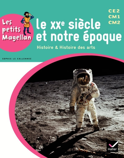 Picture of Les petits Magellan Cycle 3 éd. 2014 - Le XXe siècle - Manuel de l'élève