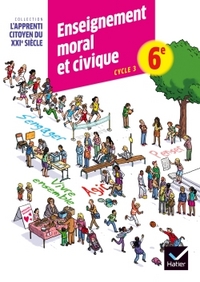 Picture of Lapprenti citoyen du XXIe siècle Enseignement moral et civique 6e éd. 2015 - Cahier d'activité