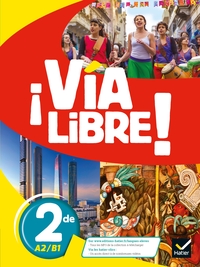 Image de Via Libre - Espagnol 2de Éd. 2019 - Livre de l'élève