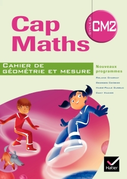 Image de Cap Maths CM2 éd. 2010 - Cahier de géométrie-mesure