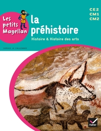 Picture of Les petits Magellan Cycle 3 éd. 2014 - La préhistoire - Manuel de l'élève