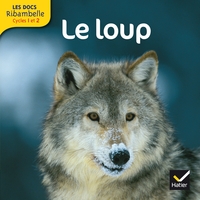Picture of Les docs Ribambelle cycle 2 éd. 2012 - Le loup