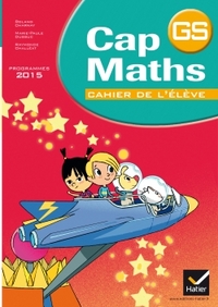 Image de Cap Maths GS éd. 2015 - Cahier de l'élève