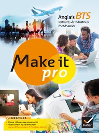 Picture of Make it pro Anglais BTS Tertiaires et Industriels 1re et 2e année éd. 2015 - Manuel de l'élève