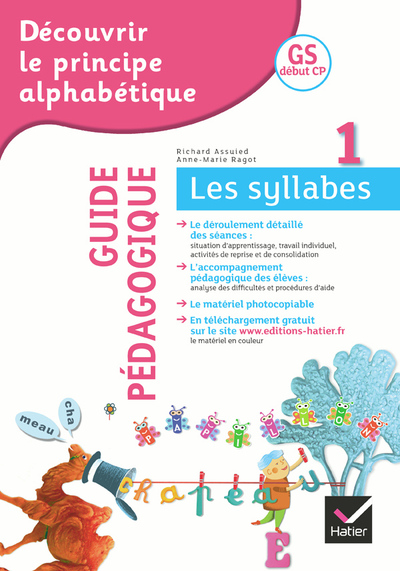 Image de Découvrir le principe alphabétique GS/CP - Cahier 1 : Guide pédagogique du cahier 1 Les syllabes