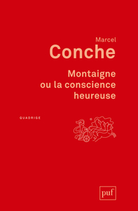 Image de Montaigne ou la conscience heureuse