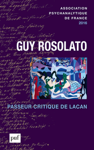 Image de Annuel 2016 - APF. Guy Rosolato passeur critique de Lacan