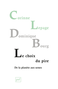 Picture of Le choix du pire, de la planète aux urnes