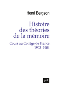 Picture of Histoire des théories de la mémoire. Cours au Collège de France 1903-1904