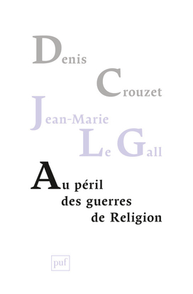 Image de Au péril des guerres de Religion