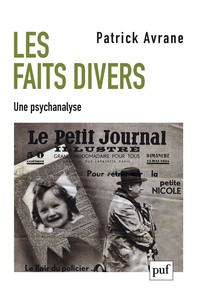 Image de Les faits divers. Une psychanalyse