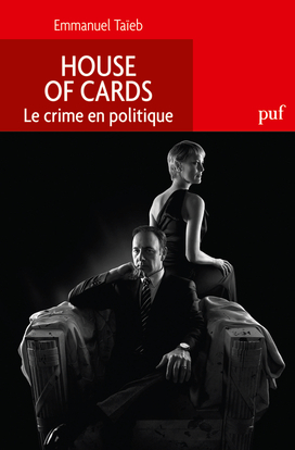 Picture of House of Cards. Le crime en politique