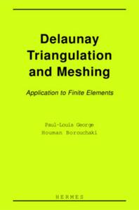 Picture of Delaunay triangulation and meshing : application to finite elements.