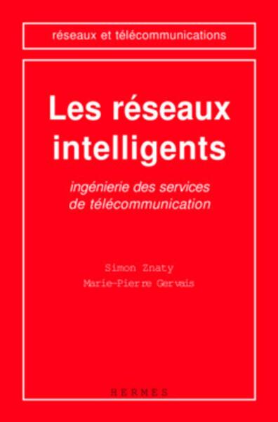 Picture of Les réseaux intelligents : ingénierie des services de télécommunication