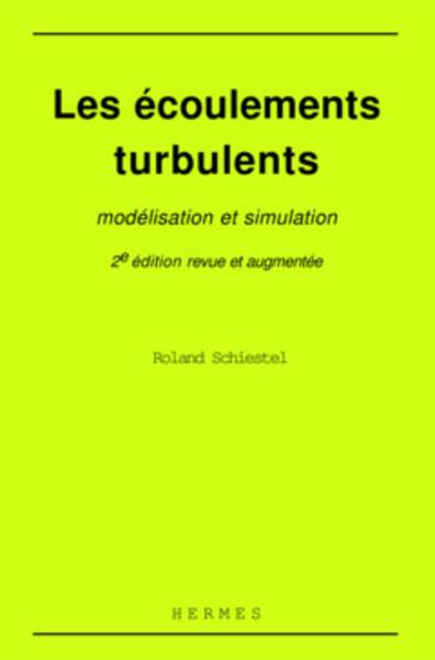 Picture of Les écoulements turbulents : modélisation et simulation (2° Éd.)