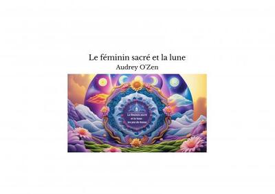 Image de Le féminin sacré et la lune