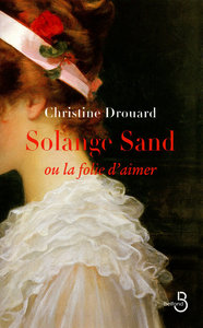Picture of Solange Sand, ou la folie d'aimer
