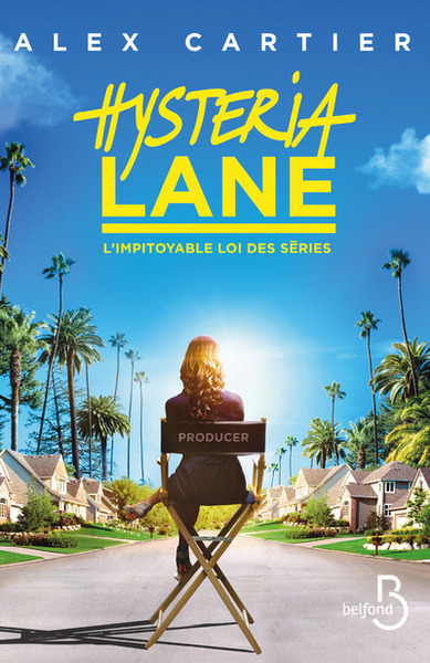 Picture of Hysteria Lane - L'impitoyable loi des séries