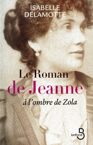 Picture of Le roman de Jeanne à l'ombre de Zola