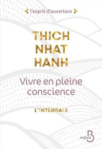 Picture of Vivre en pleine conscience - L'intégrale