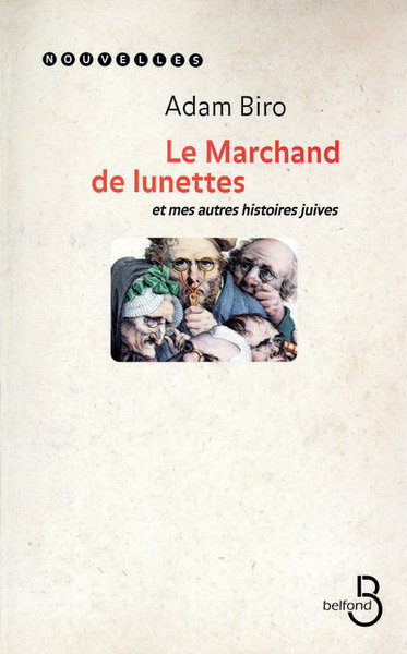 Image de La marchand de lunettes et mes autres histoires juives