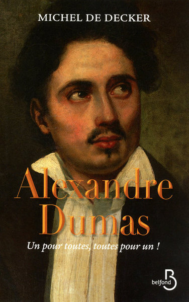 Image de Alexandre Dumas un pour toutes, toutes pour un !