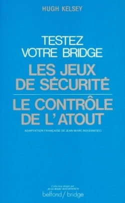 Image de Testez votre bridge : les jeux de sécurité et le contrôle de l'atout