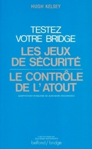 Image de Testez votre bridge : les jeux de sécurité et le contrôle de l'atout