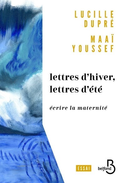 Picture of Lettres d'hiver, lettres d'ete - Ecrire la maternite