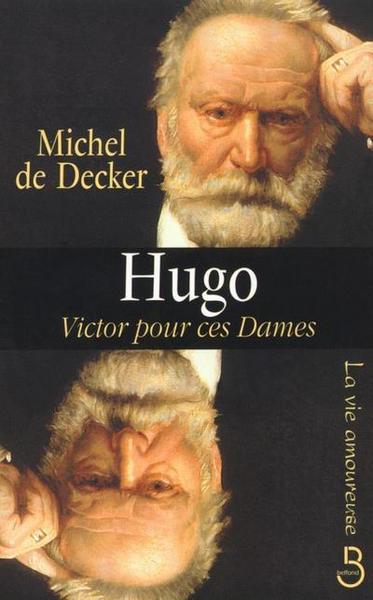 Image de Hugo Victor pour ces dames la vie amoureuse