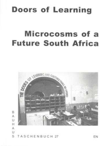 Picture of Bauhaus Taschenbuch 27 - Doors of learning Microcosms of a future South-Africa /anglais