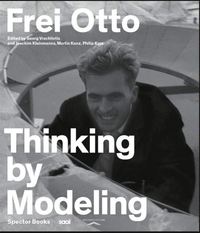 Image de Frei Otto Thinking by Modeling /anglais