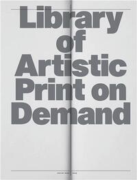 Picture of Library of Artistic Print-on-Demand Post-Digital Publishing in Times of Platform Capitalism /anglais