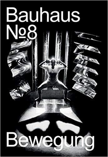 Image de Bauhaus 08 Bewegung (Bauhaus Magazine) /allemand