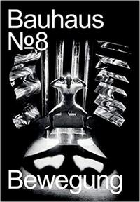 Image de Bauhaus 08 Bewegung (Bauhaus Magazine) /allemand
