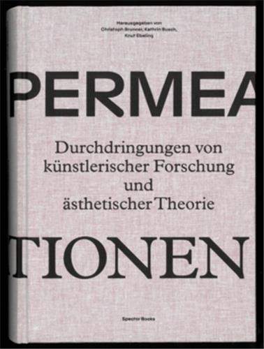 Picture of Permeationen Durchdringungen von kUnstlerischer Forschung und Asthetischer Theorie /allemand