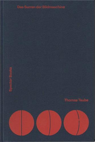 Image de Thomas Taube Das Surren der Bildmaschine /anglais/allemand