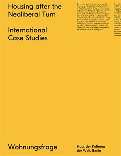Picture of International Case Studies - Housing after the Neoliberal Turn /anglais