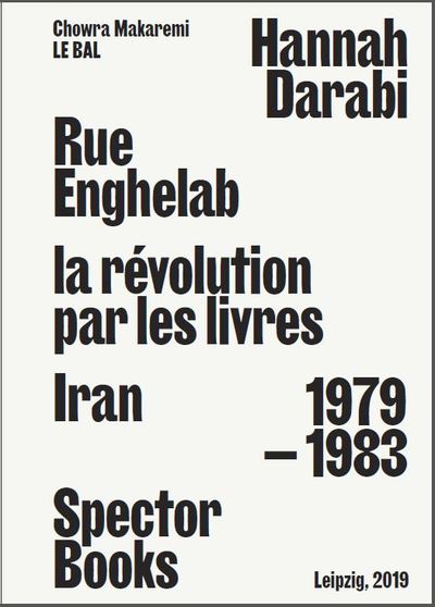 Picture of Hannah Darabi, Rue Enghelab, la révolution par les livres - Iran 1979-1983