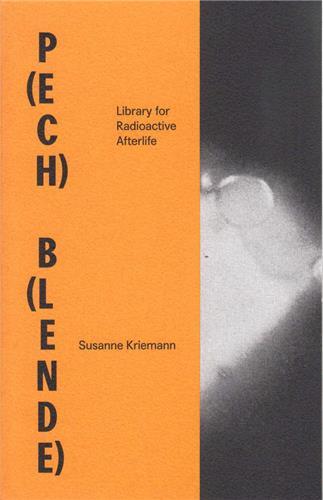 Image de Susanne Kriemann P(ech) B(lende) Library for Radioactive Afterlife /anglais/allemand
