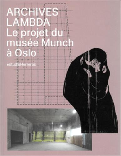 Picture of Archives Lambda Le projet du musEe Munch A Oslo /franCais
