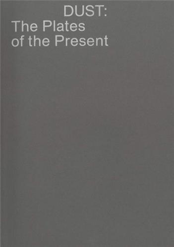 Picture of DUST: The Plates of the Present /franCais/anglais