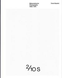 Image de Timm Rautert Image-Analytical Photography 1968 1974 /anglais/allemand