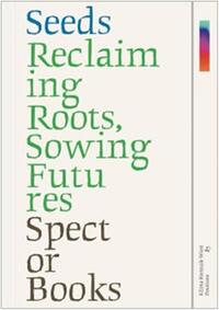 Picture of SEEDS Reclaiming Roots, Sowing Futures /allemand/anglais