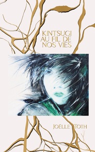 Image de Kintsugi au fil de nos vies