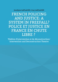 Image de French Policing and Justice: A System in Freefall? Police et justice en France en chute libre ?