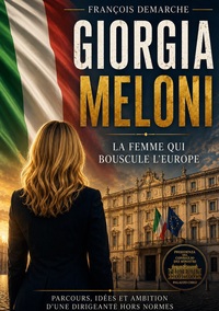 Image de Giorgia Meloni La femme qui bouscule l'Europe