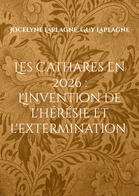Image de Les Cathares en 2026 : L'invention de l'hérésie et l'extermination