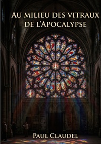 Picture of Au Milieu des vitraux de l'Apocalypse