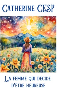 Picture of La femme qui décide d'être heureuse
